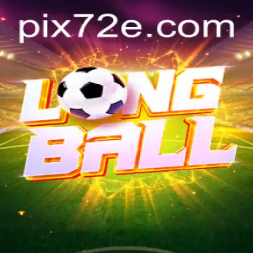 LongBall: O Novo Fenômeno do Esporte em 72E.com