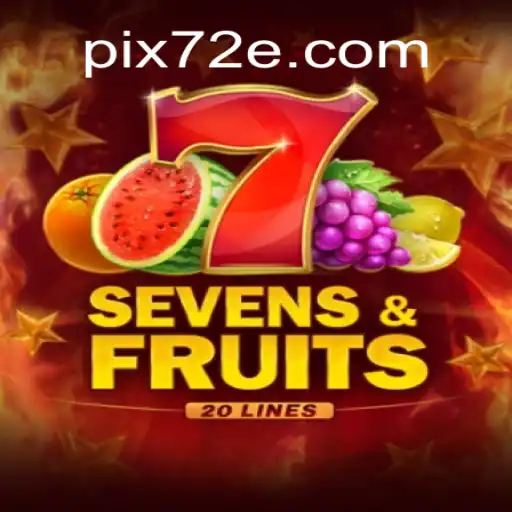 Descubra a Emoção de SevensFruits20 no 72E.com